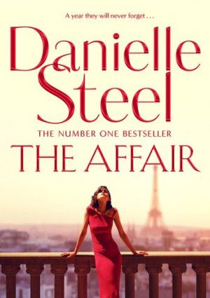 The Affair by Danielle Steel