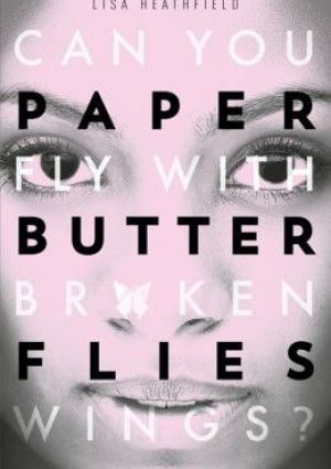 Paper Butterflies by Lisa Heathfield