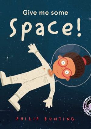National Simultaneous Storytime - Give Me Some Space by Philip Bunting