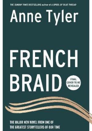 French Braid by Anne Tyler