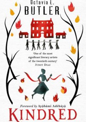 Kindred by Octavia E. Butler