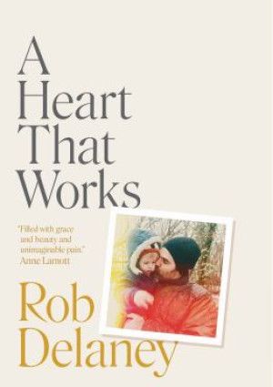 A Heart That Works by Rob Delaney