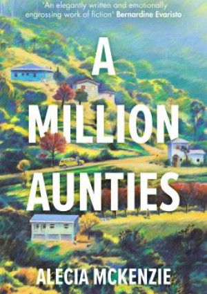 A Million Aunties by Alecia McKenzie