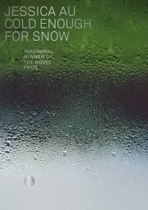 Cold Enough for Snow by Jessica Au