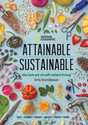 Attainable Sustainable by Kris BordessaAttainable Sustainable by Kris Bordessa