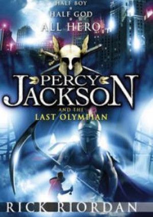 Percy Jackson and the Last Olympian by Rick Riordan.