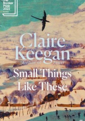 Small Things Like These by Claire Keegan