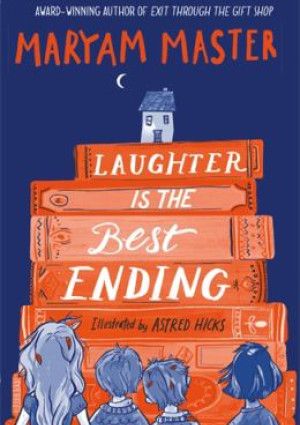 Laughter Is the Best Ending by Maryam Master.