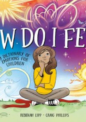 How do I feel? by Rebekah Lipp.